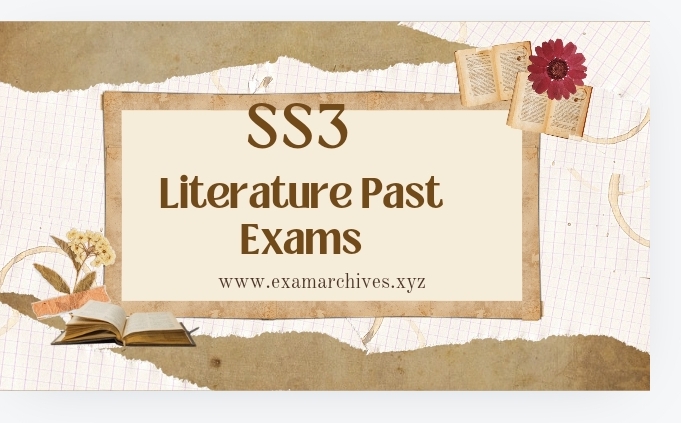 SS3 First Term Literature Mock Exam Questions